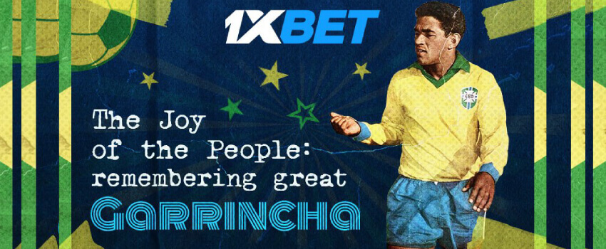 1xbet história de Garrincha