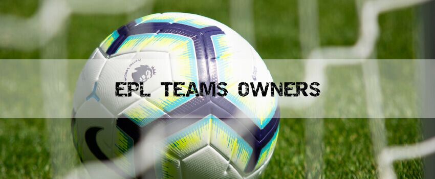 epl teams owners